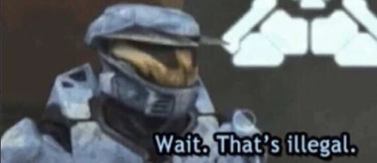 Wait, That's Illegal meme template