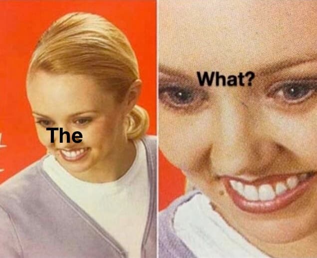 The What? meme template