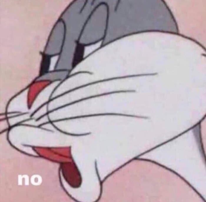 Bugs Bunny's "No" meme template