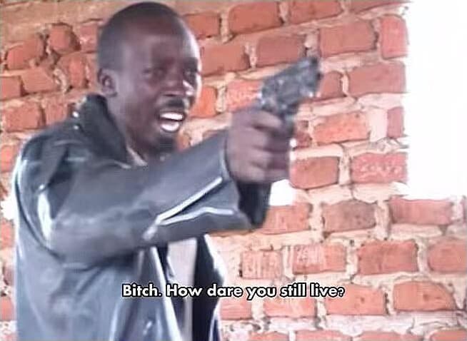 Bitch. How Dare You Still Live? meme template